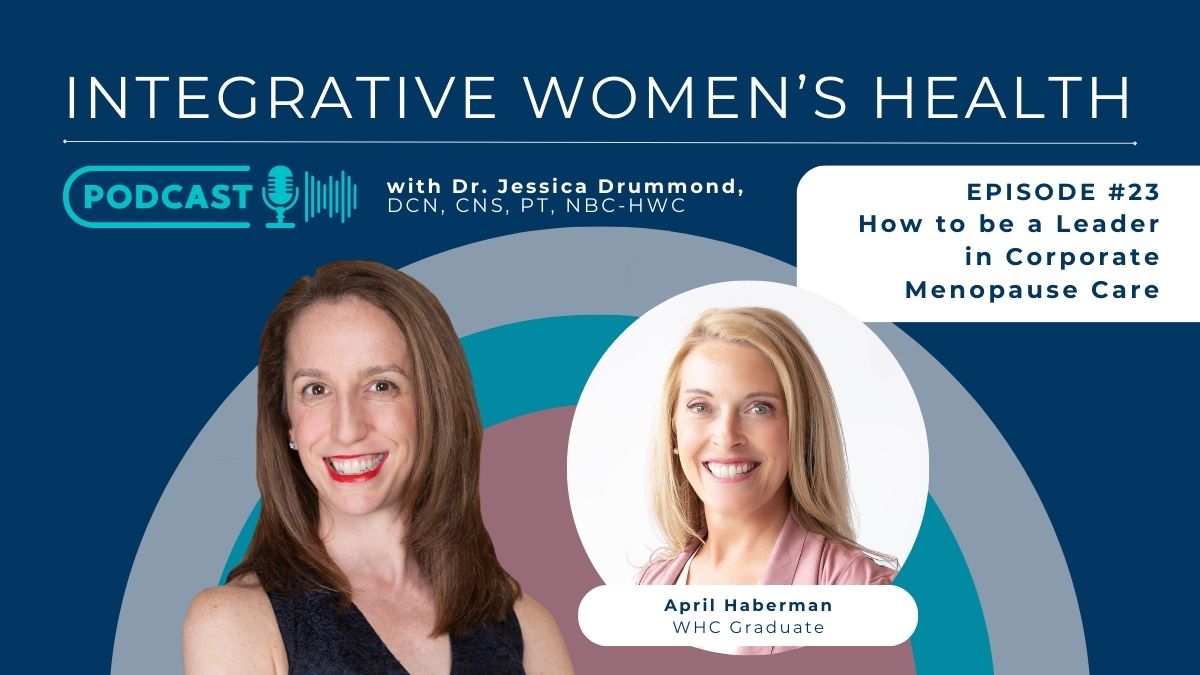 WHC Graduate April Haberman – How to be a Leader in Corporate Menopause Care