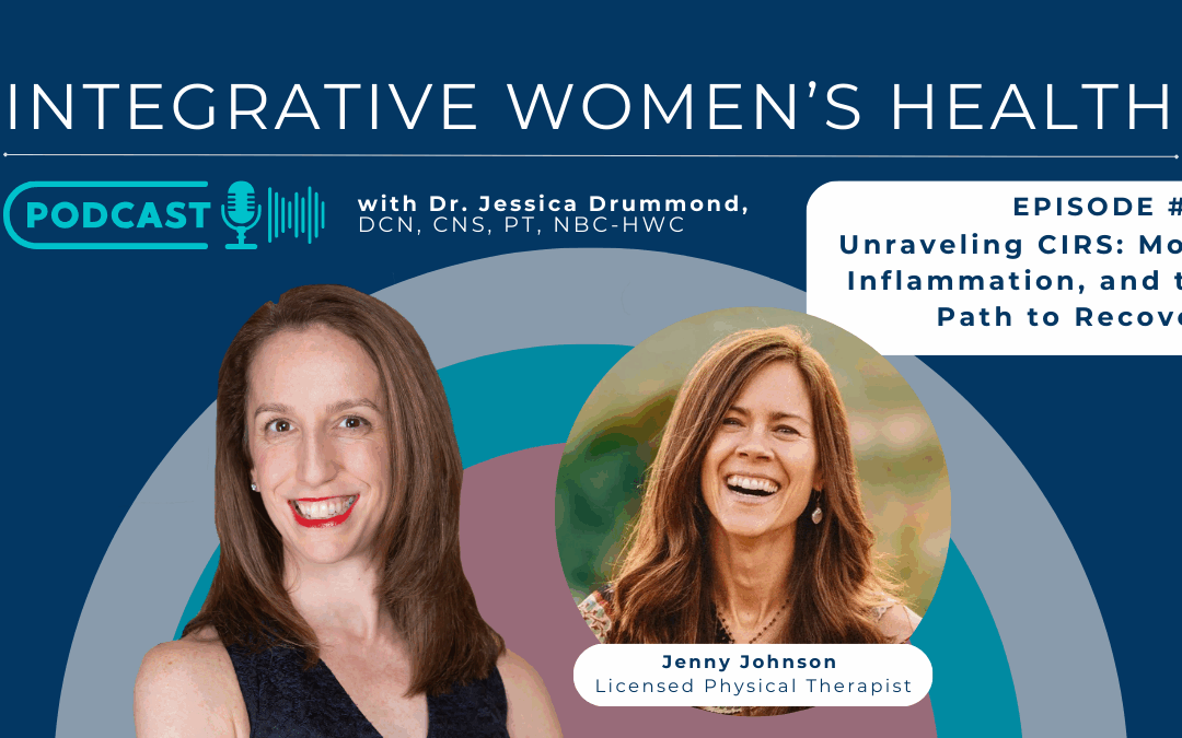 Unraveling CIRS: Mold, Inflammation, and the Path to Recovery with Jenny Johnson