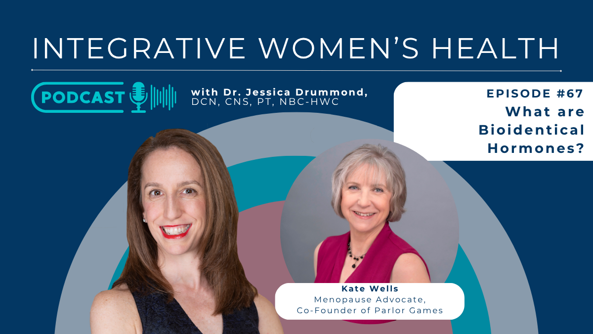 What are Bioidentical Hormones? with Kate Wells