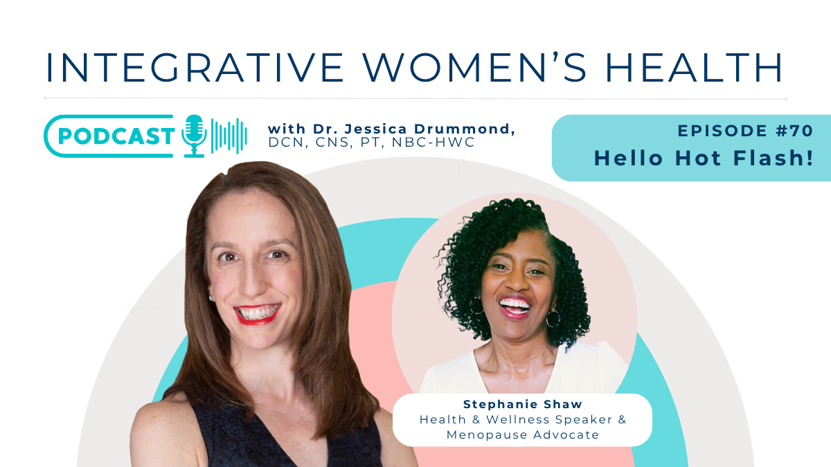 Hello Hot Flash! with Stephanie Shaw