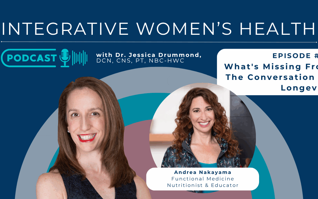 What’s Missing From The Conversation on Longevity with Andrea Nakayama