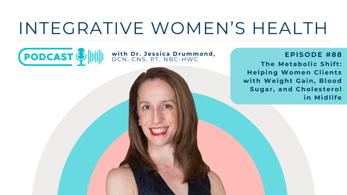 The Metabolic Shift: Helping Women Clients with Weight Gain, Blood Sugar, and Cholesterol in Midlife