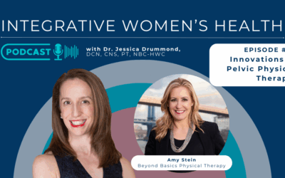 Innovations in Pelvic Physical Therapy with Amy Stein of Beyond Basics Physical Therapy