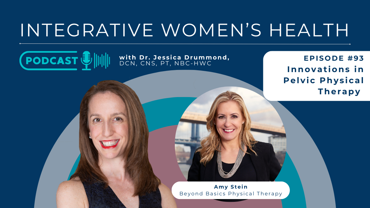 Innovations in Pelvic Physical Therapy with Amy Stein of Beyond Basics Physical Therapy