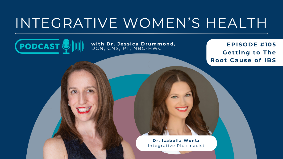 Getting to The Root Cause of IBS with Izabella Wentz
