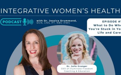 What to Do When You’re Stuck in Your Life and Career with Julie Granger