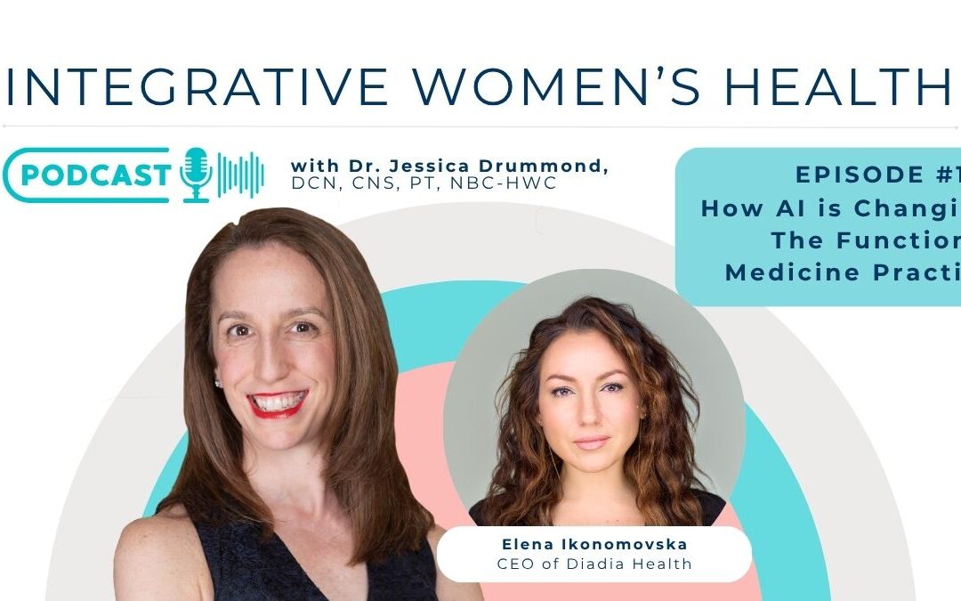 How AI is Changing Functional Medicine Practice with Dr. Elena Ikonomovska