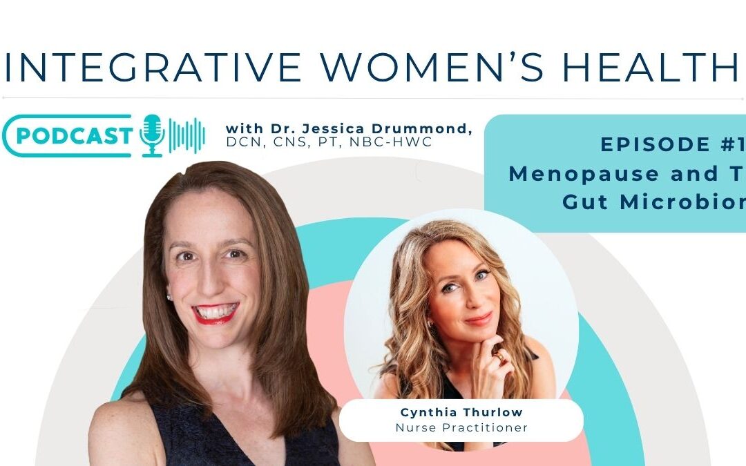 Menopause and The Gut Microbiome with Cynthia Thurlow