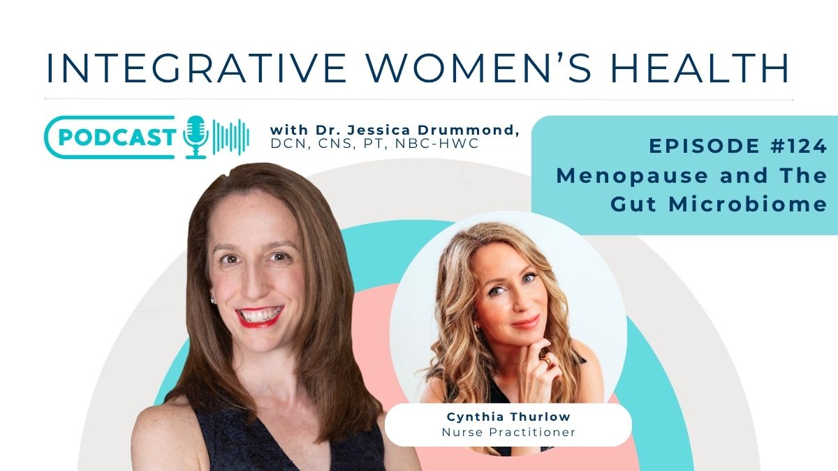 124 Cynthia Thurlow IWHP 124 Menopause and The Gut Microbiome with Cynthia Thurlow